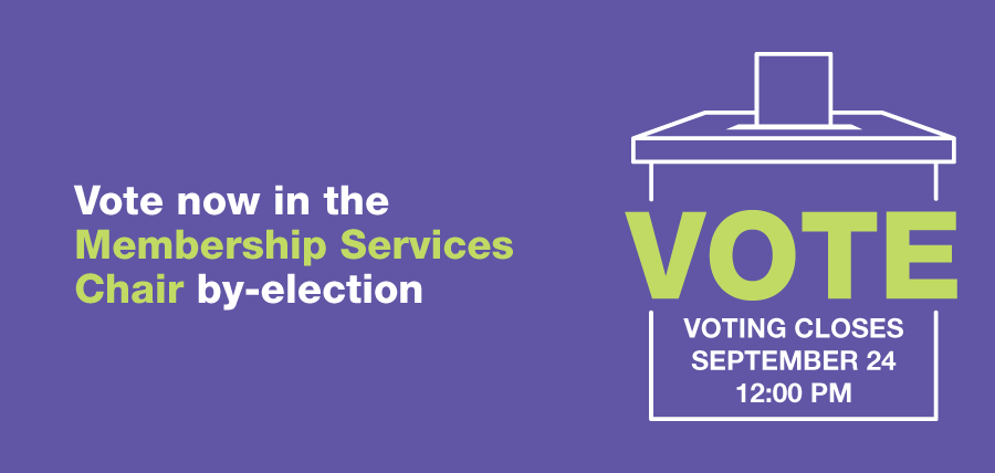 Vote now in the Membership Services Chair by-election
